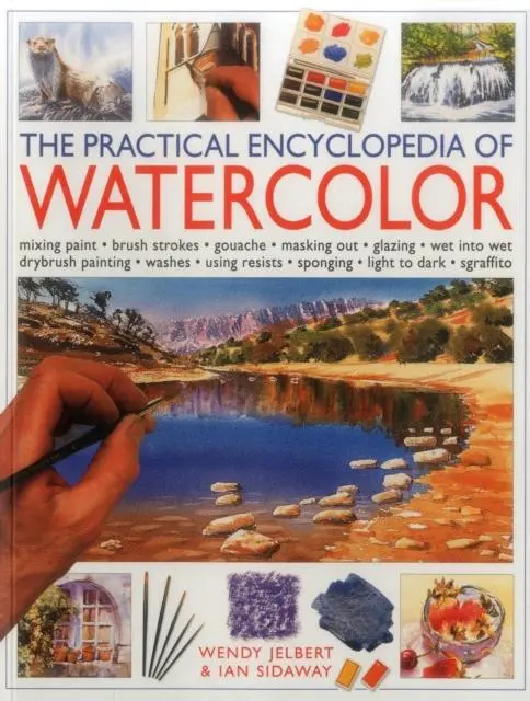 Cover: 9781780193502 | Practical Encyclopedia of Watercolour | Wendy Jelbert | Taschenbuch