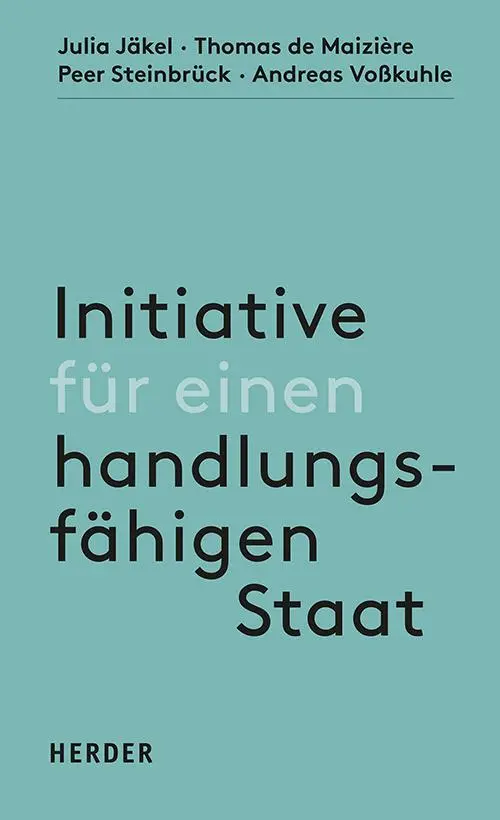 Cover: 9783451073502 | Initiative für einen handlungsfähigen Staat | Julia Jäkel (u. a.)