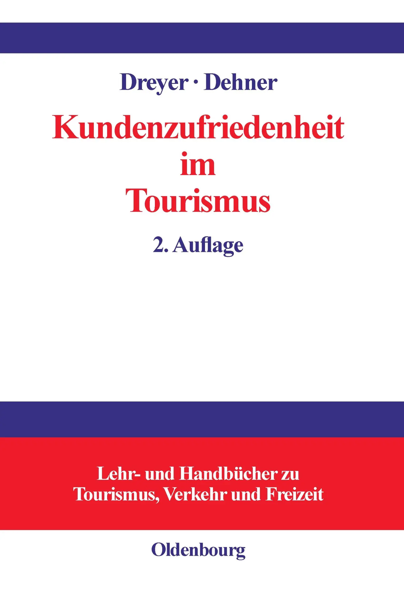 Cover: 9783486273502 | Kundenzufriedenheit im Tourismus | Christian Dehner (u. a.) | Buch