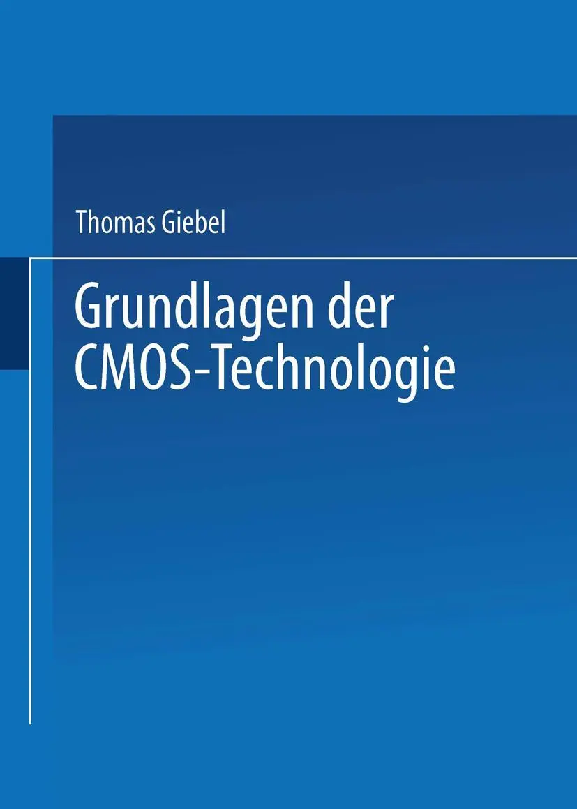 Cover: 9783519003502 | Grundlagen der CMOS-Technologie | Thomas Giebel | Taschenbuch | xi