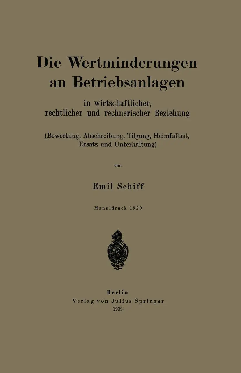 Cover: 9783642903502 | Die Wertminderungen an Betriebsanlagen | Emil Schiff | Taschenbuch