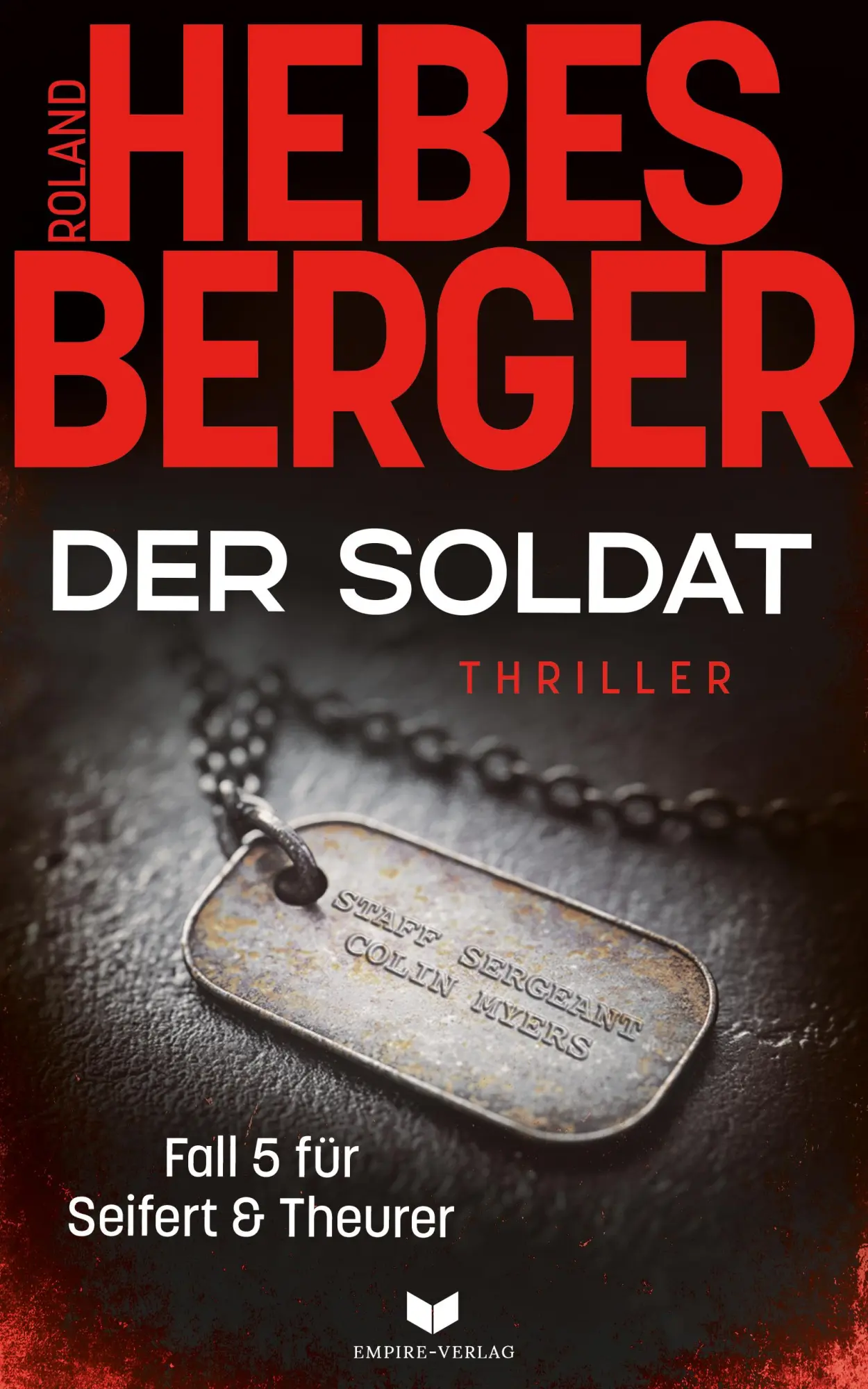 Cover: 9783690283502 | Der Soldat | Roland Hebesberger | Taschenbuch | 340 S. | Deutsch