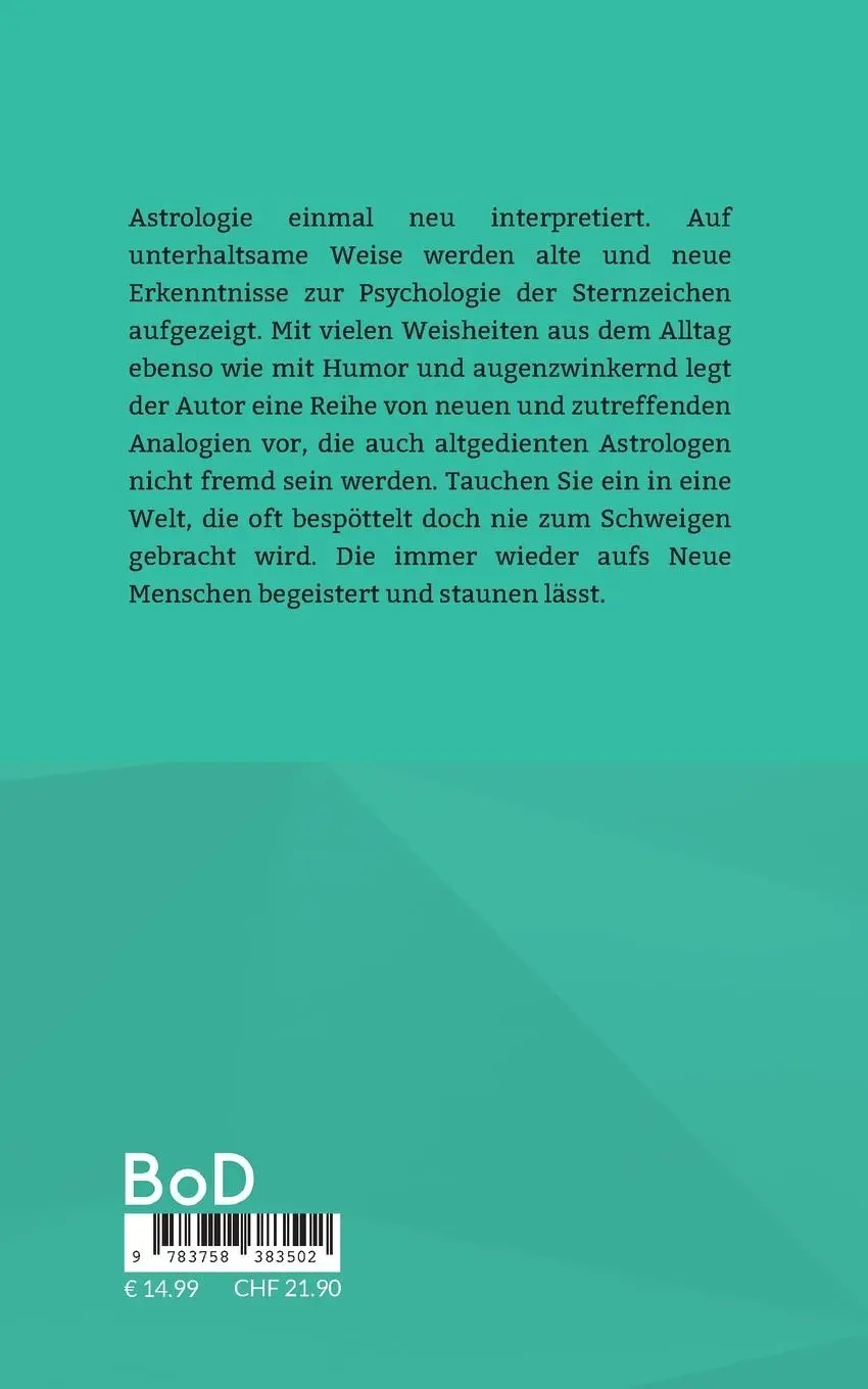 Rückseite: 9783758383502 | Astrologie neu betrachtet | Altes Wissen in neuer Sprache | Reber