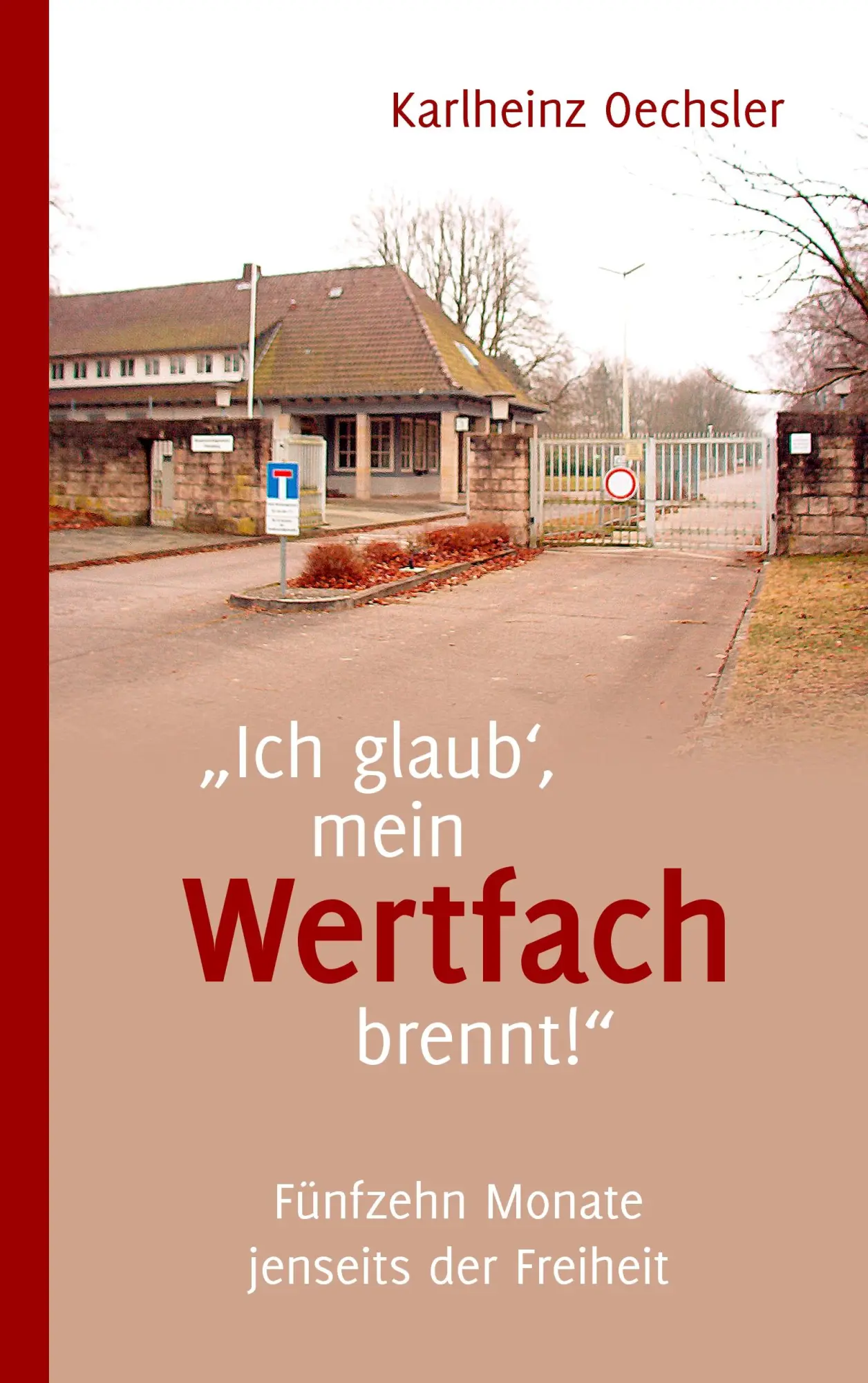 Cover: 9783837033502 | "Ich glaub', mein Wertfach brennt!" | Karlheinz Oechsler | Taschenbuch