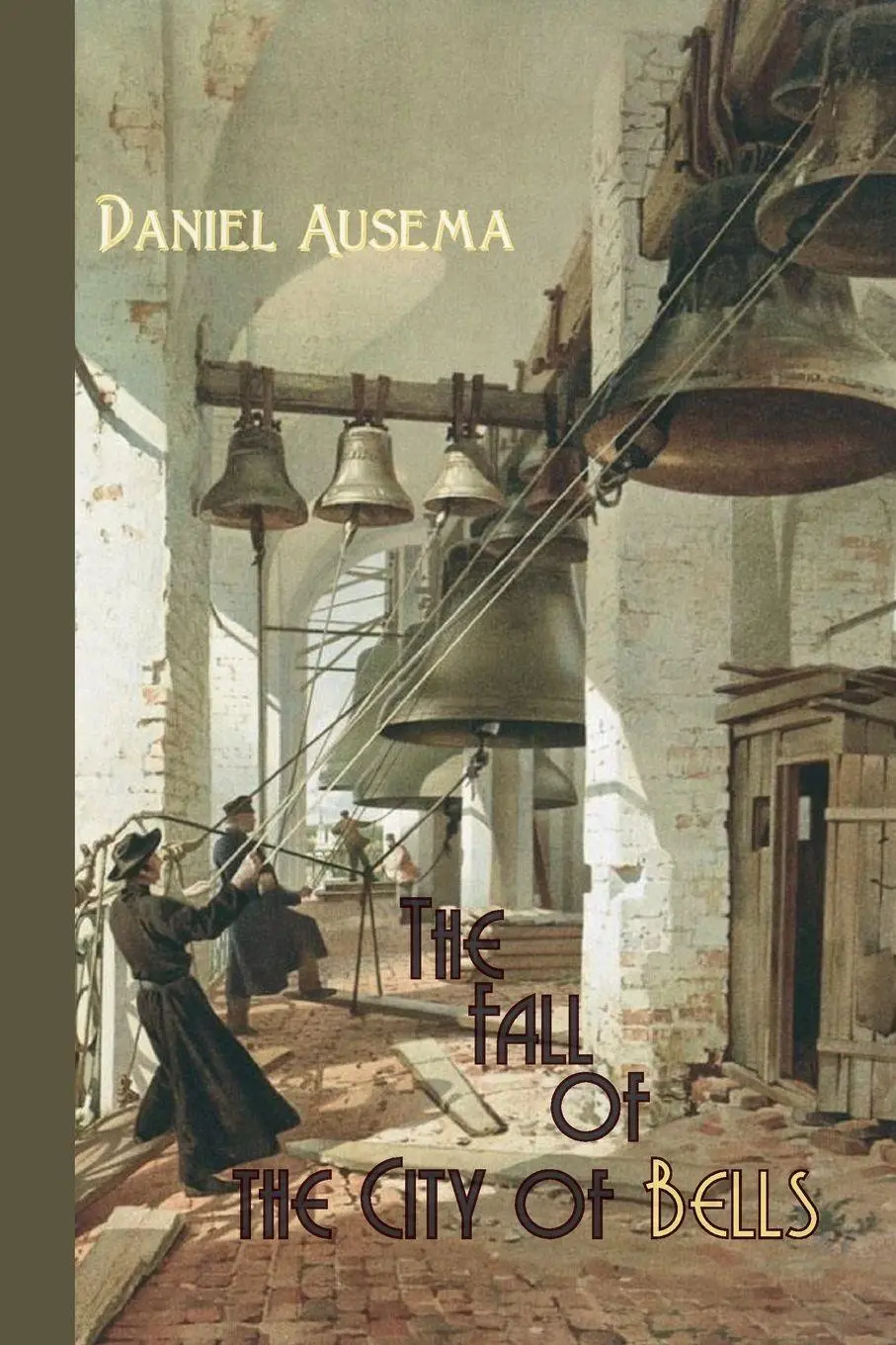 Cover: 9789199193502 | The Fall of the City of Bells | Daniel Ausema | Taschenbuch | Englisch