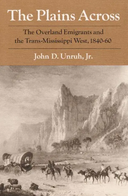 Cover: 9780252063602 | The Plains Across | John D. Unruh | Taschenbuch | Englisch | 1993