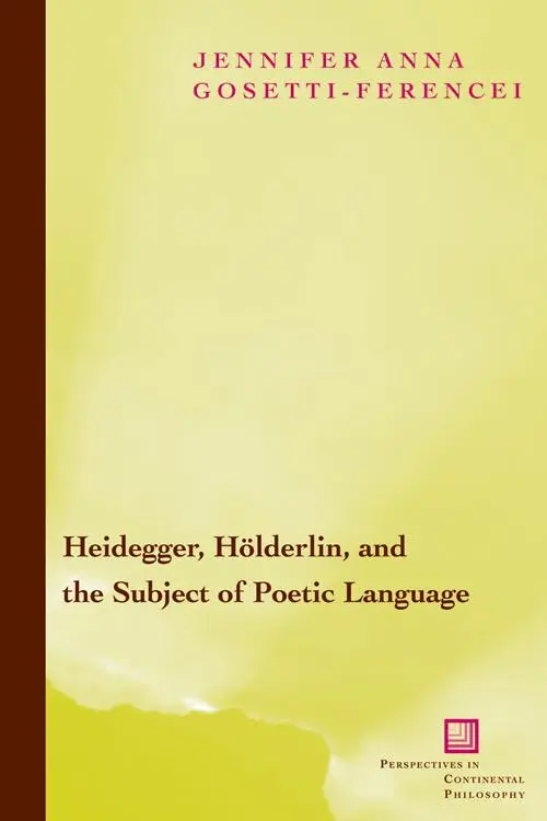 Cover: 9780823223602 | Heidegger, Holderlin, and the Subject of Poetic Language | Buch | 2004