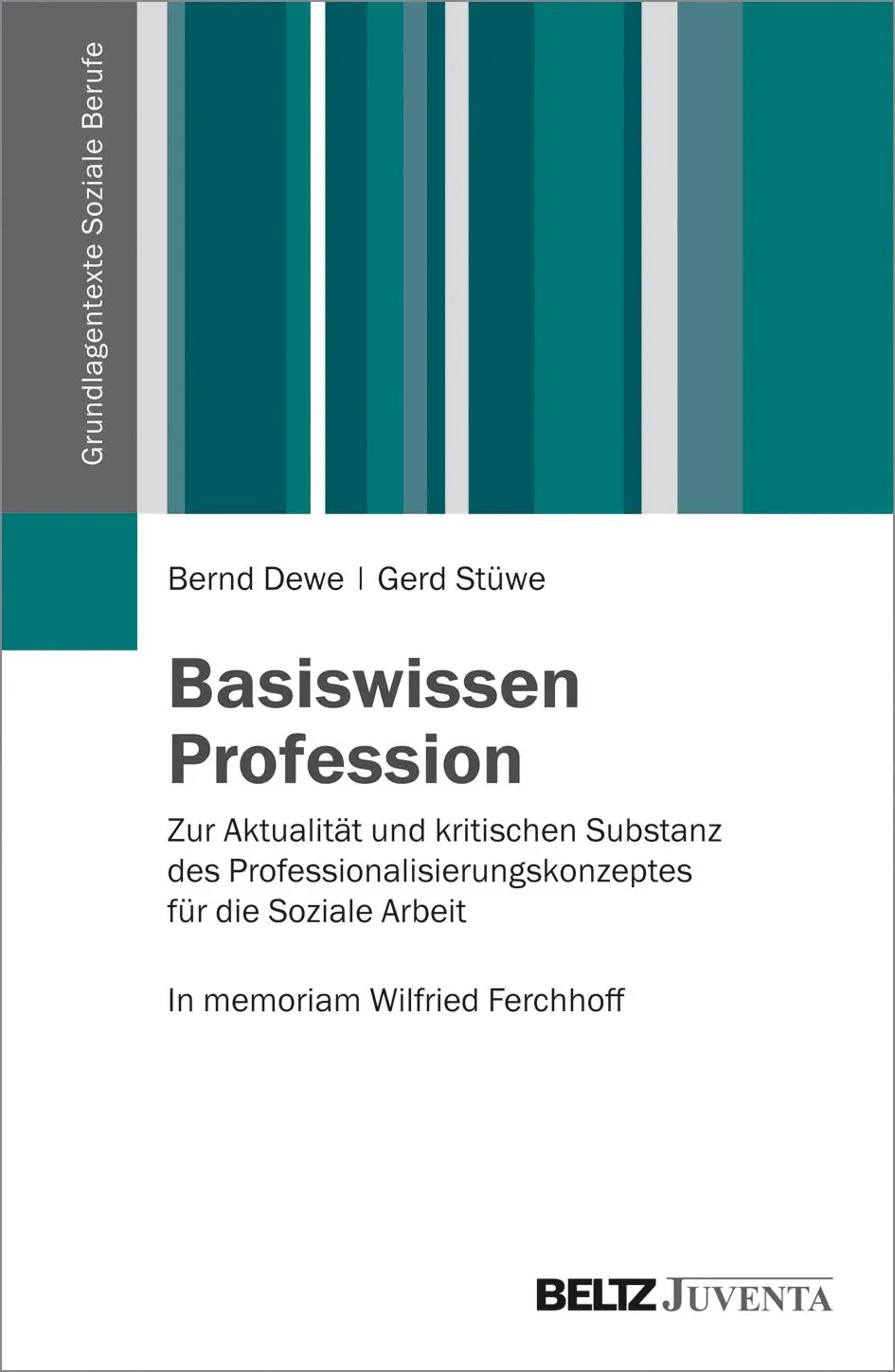 Cover: 9783779923602 | Basiswissen Profession | Bernd Dewe (u. a.) | Taschenbuch | 166 S.