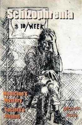 Cover: 9780981003702 | Schizophrenia: Medicine's Mystery - Society's Shame | Marvin Ross