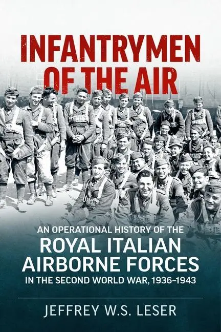 Cover: 9781915113702 | Infantrymen of the Air | Jeffrey W S Leser | Taschenbuch | Englisch