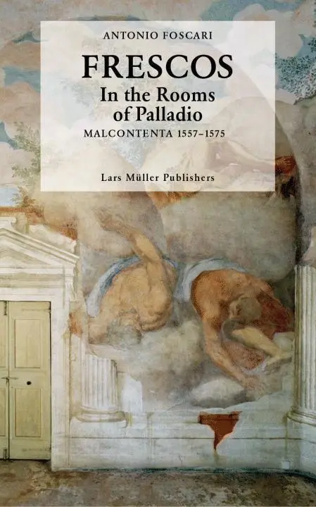Cover: 9783037783702 | Frescos | within Palladio's Architecture - Malcontenta 1557-1575