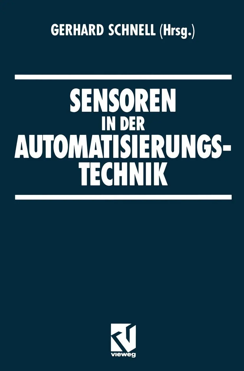 Cover: 9783528133702 | Sensoren in der Automatisierungstechnik | Gerhard Schnell | Buch Cover: 9783528133702 | Sensoren in der Automatisierungstechnik | Gerhard Schnell | Buch