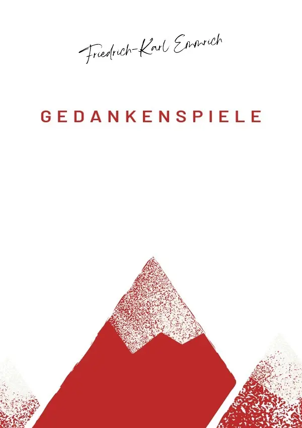 Cover: 9783754923702 | GEDANKENSPIELE | Friedrich-Karl Emmrich | Taschenbuch | 88 S. | 2021