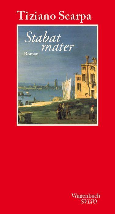 Cover: 9783803113702 | Stabat mater | Tiziano Scarpa | Buch | Salto | 144 S. | Deutsch | 2022