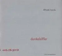 Cover: 9783902113702 | dunkelziffer | Elfriede Czurda | Taschenbuch | 172 S. | Deutsch | 2011