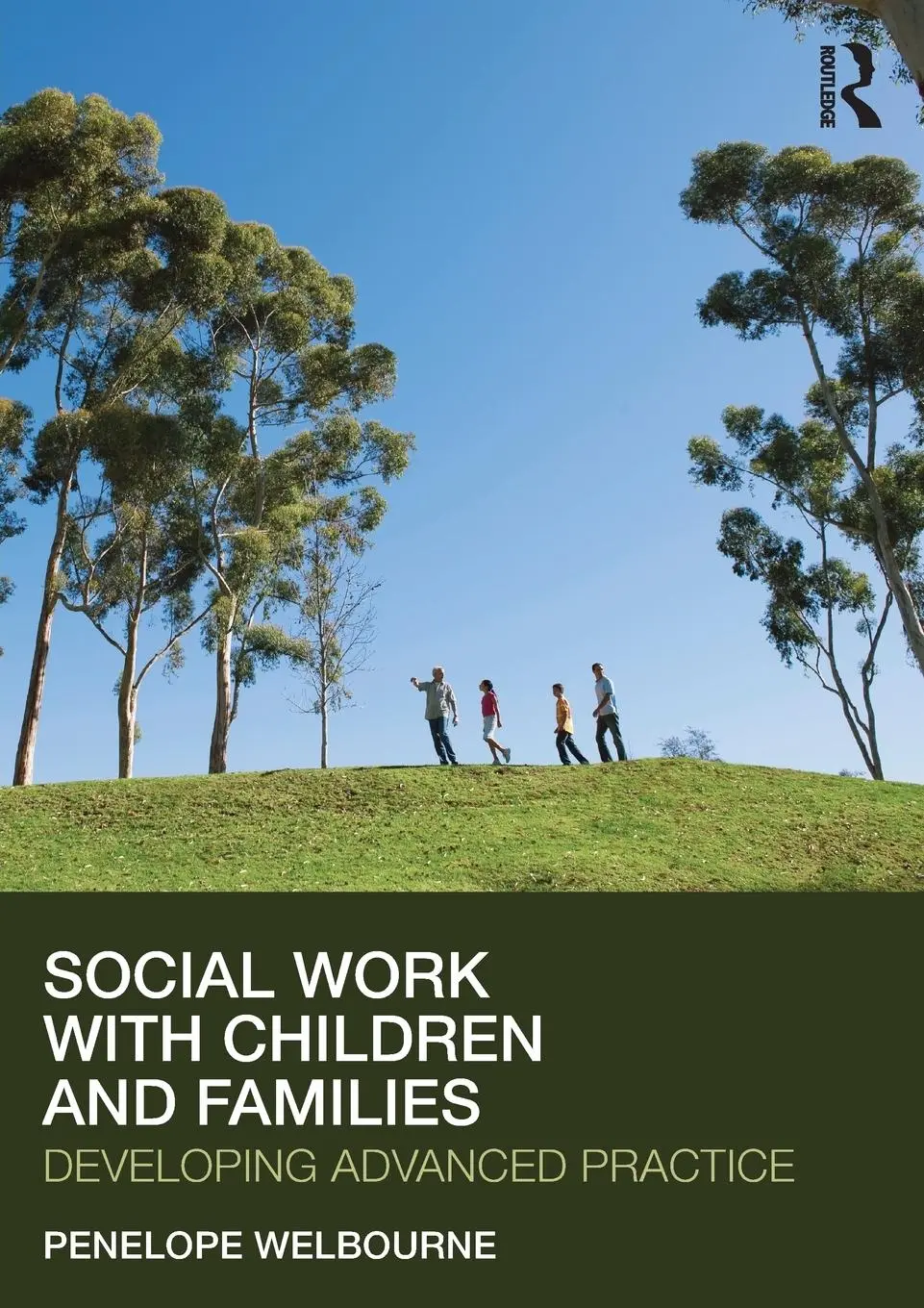 Cover: 9780415563802 | Social Work with Children and Families | Developing Advanced Practice