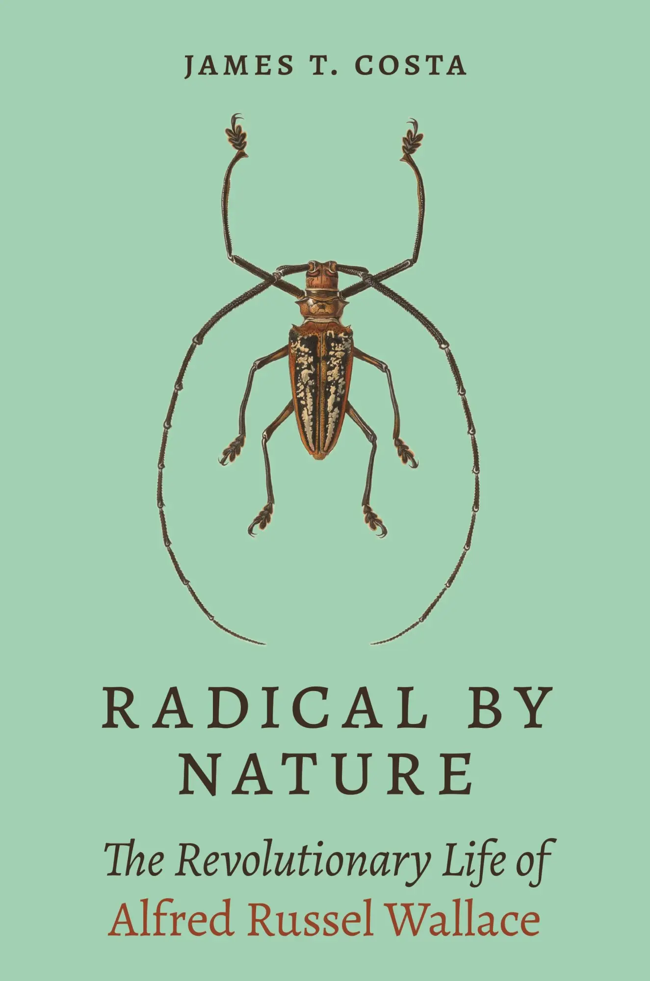 Cover: 9780691233802 | Radical by Nature | The Revolutionary Life of Alfred Russel Wallace