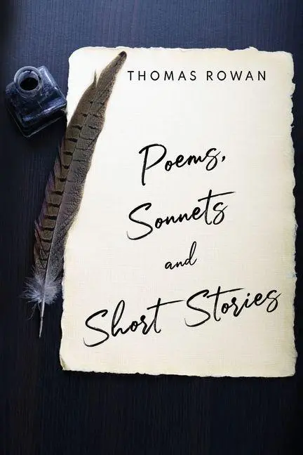 Cover: 9781804393802 | Poems, Sonnets and Short Stories | Thomas Rowan | Taschenbuch | 2023