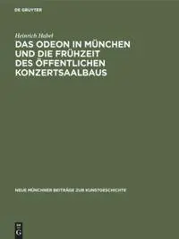 Cover: 9783111163802 | Das Odeon in München und die Frühzeit des öffentlichen Konzertsaalbaus
