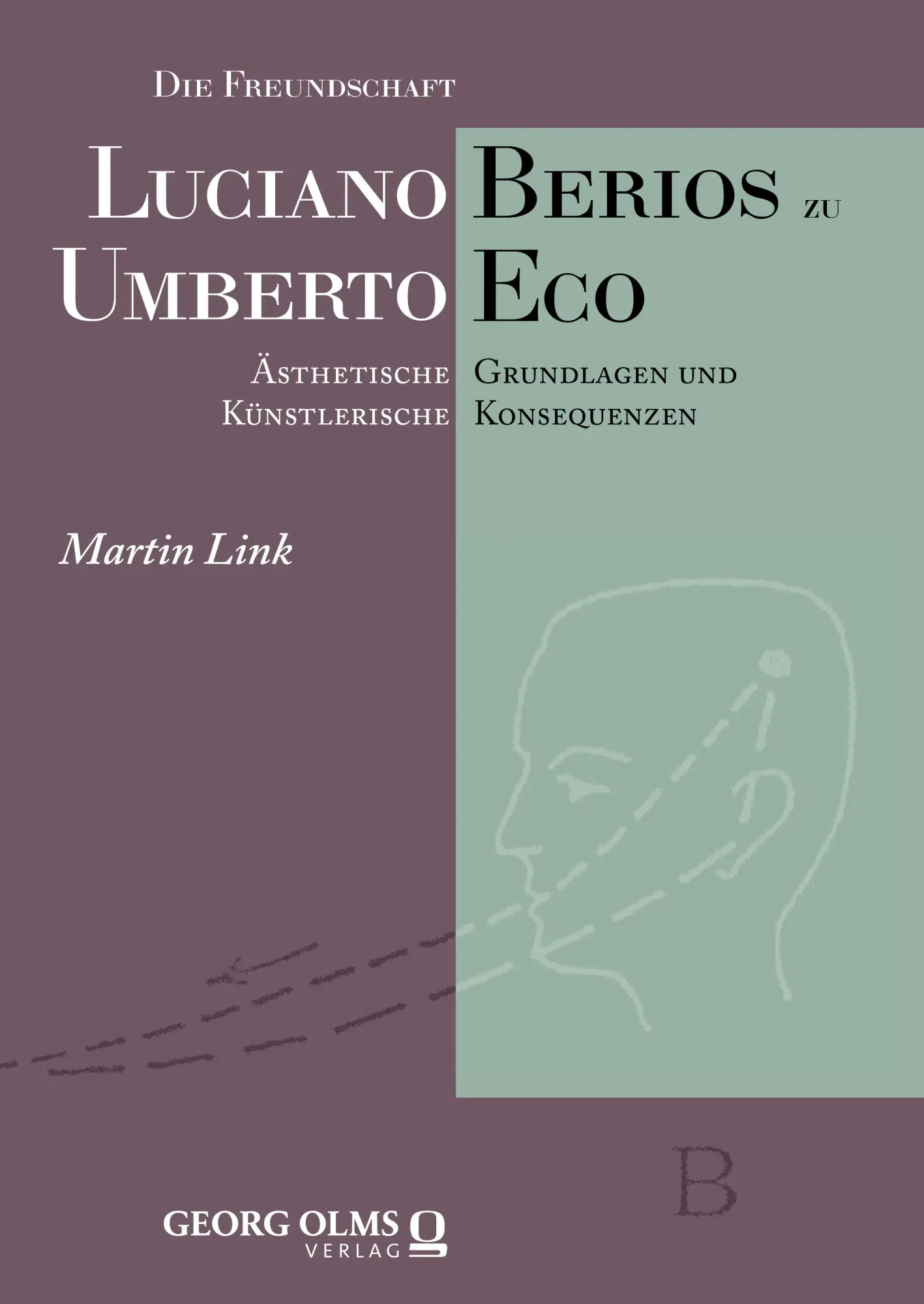 Cover: 9783487163802 | Die Freundschaft Luciano Berios zu Umberto Eco | Martin Link | Buch