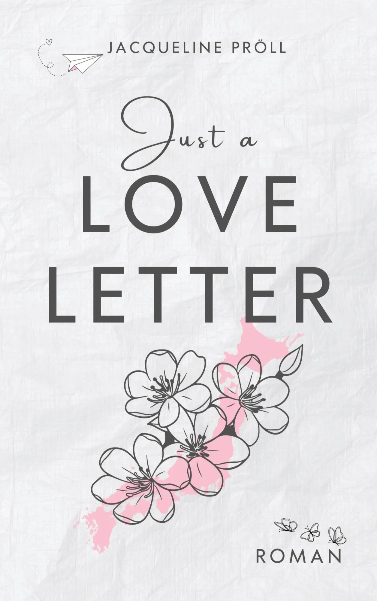 Cover: 9783769313802 | Just a Love Letter | Jacqueline Pröll | Taschenbuch | 326 S. | Deutsch