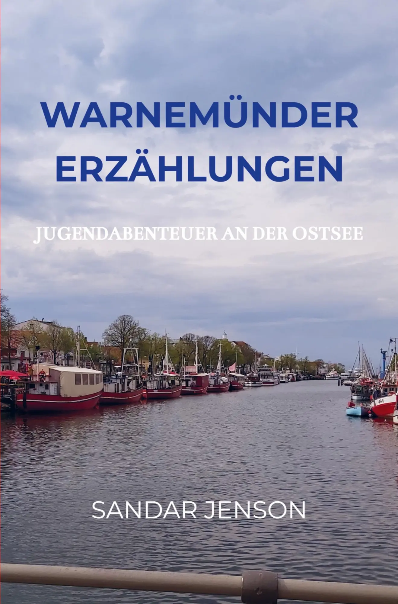 Cover: 9789403783802 | Warnemünder Erzählungen | Jugendabenteuer an der Ostsee | Jenson