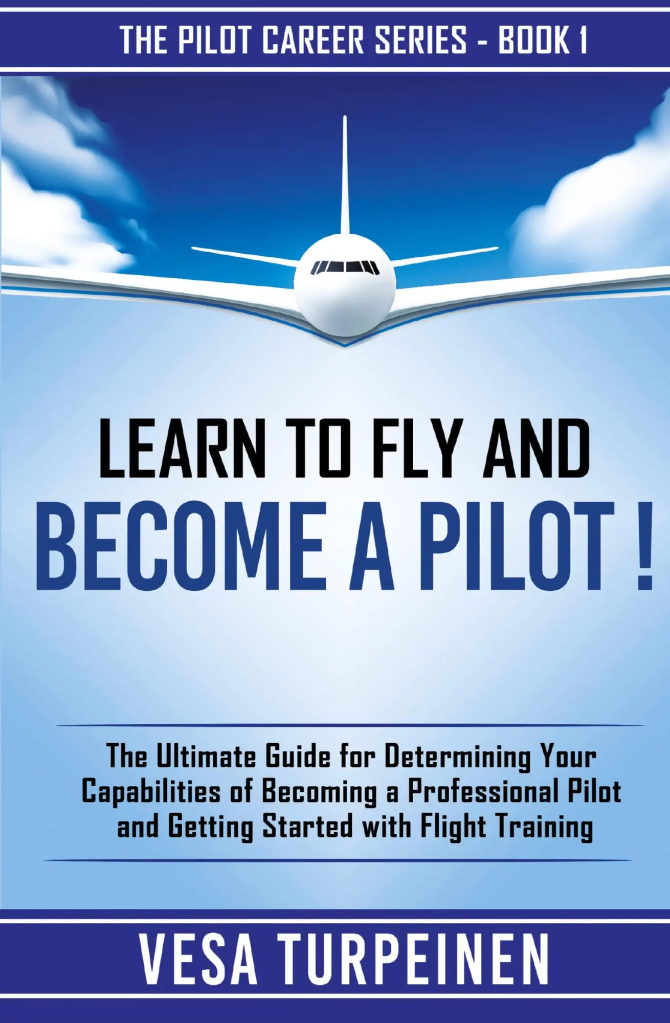 Cover: 9789526923802 | LEARN TO FLY AND BECOME A PILOT! | Vesa Turpeinen | Taschenbuch | 2019