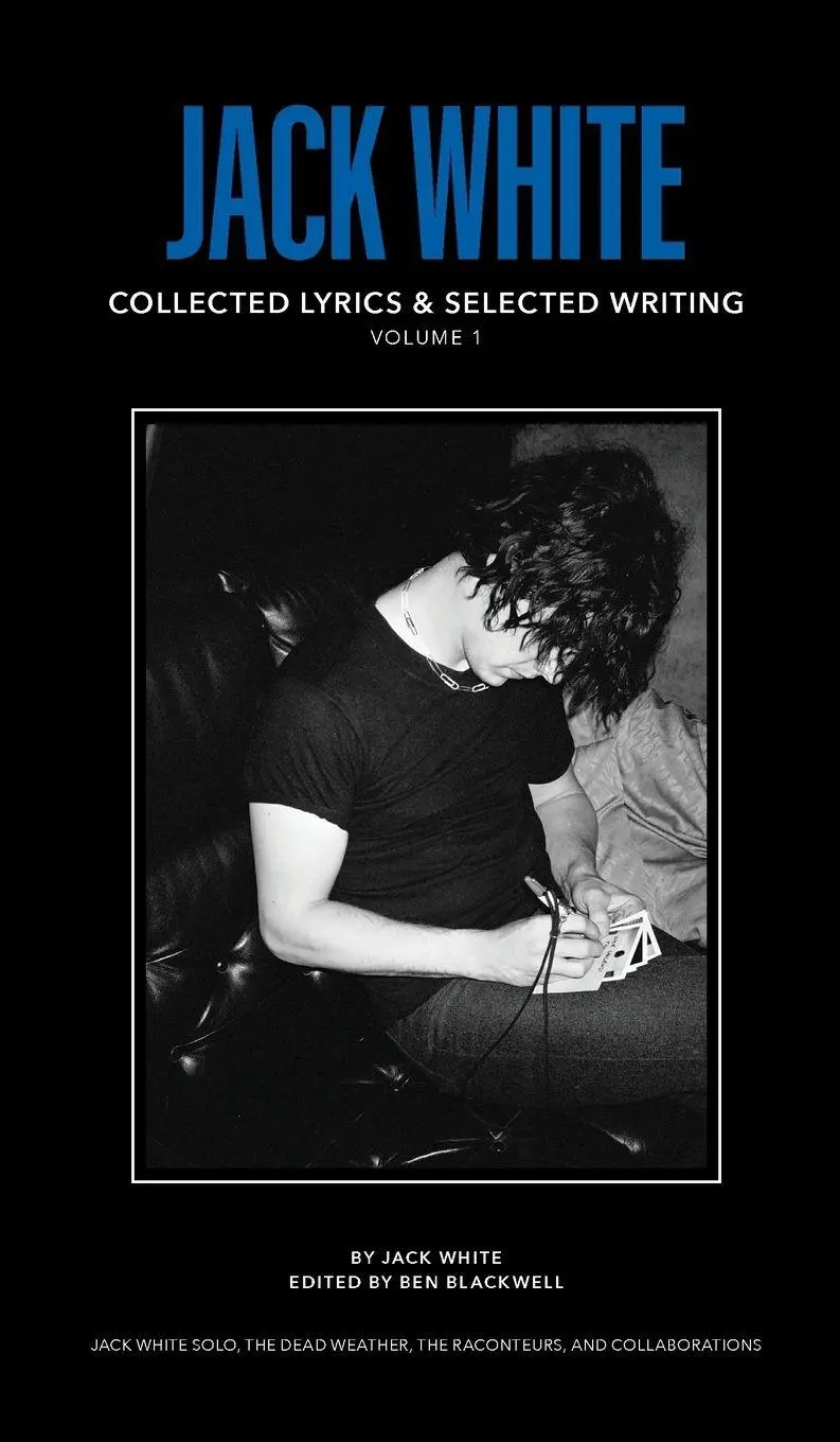 Cover: 9798992483802 | Jack White Complete Lyrics and Selected Writing | Jack White | Buch