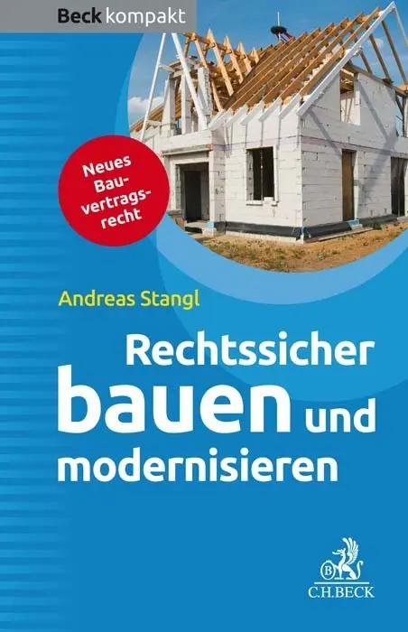 Cover: 9783406723902 | Rechtssicher bauen und modernisieren | Andreas Stangl | Taschenbuch