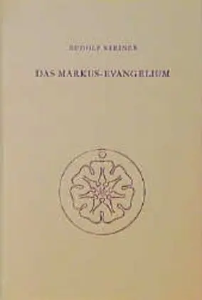 Cover: 9783727413902 | Das Markus-Evangelium | Rudolf Steiner | Buch | 220 S. | Deutsch