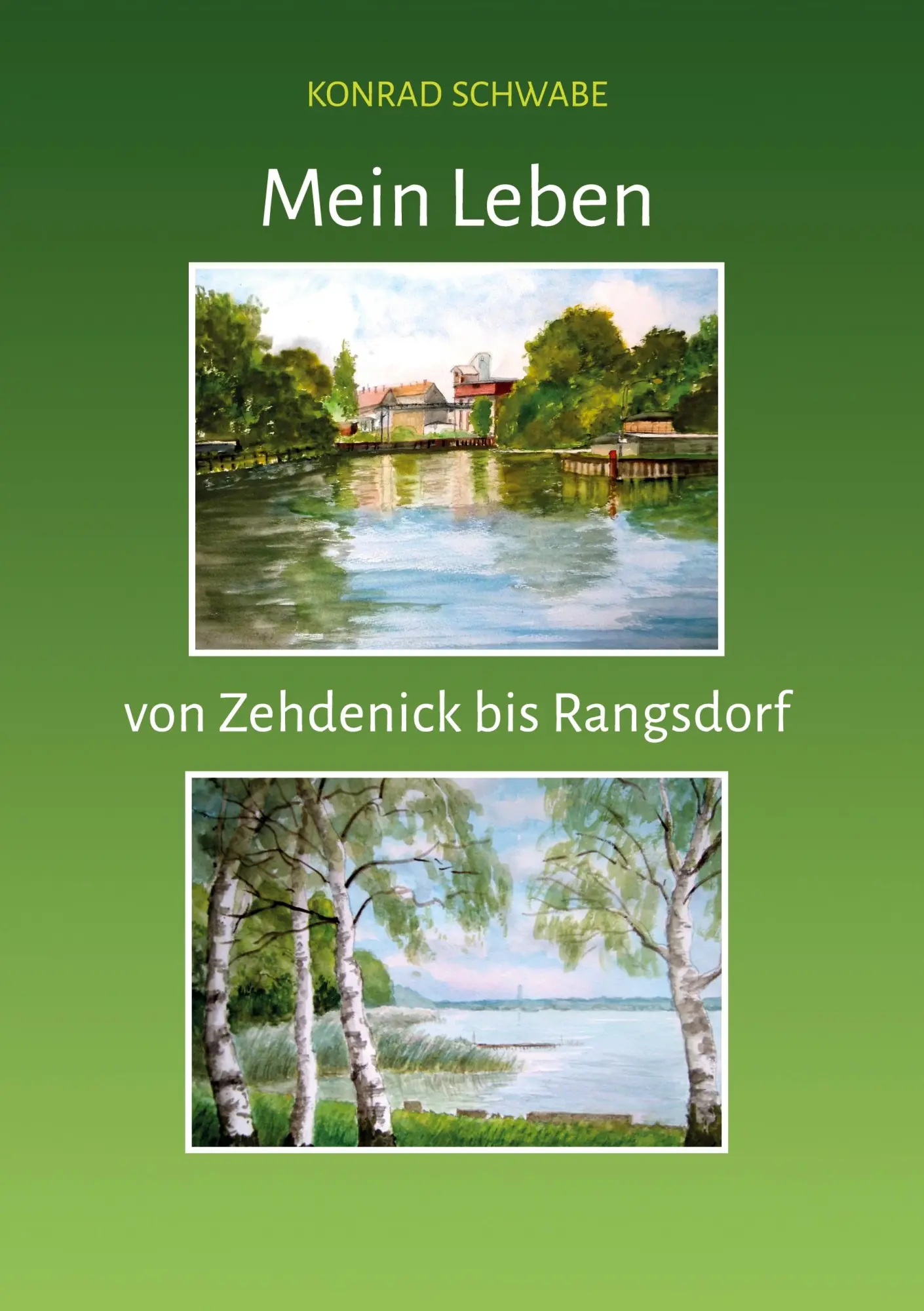 Cover: 9783755753902 | Mein Leben von Zehdenick bis Rangsdorf | Konrad Schwabe | Buch | 2021