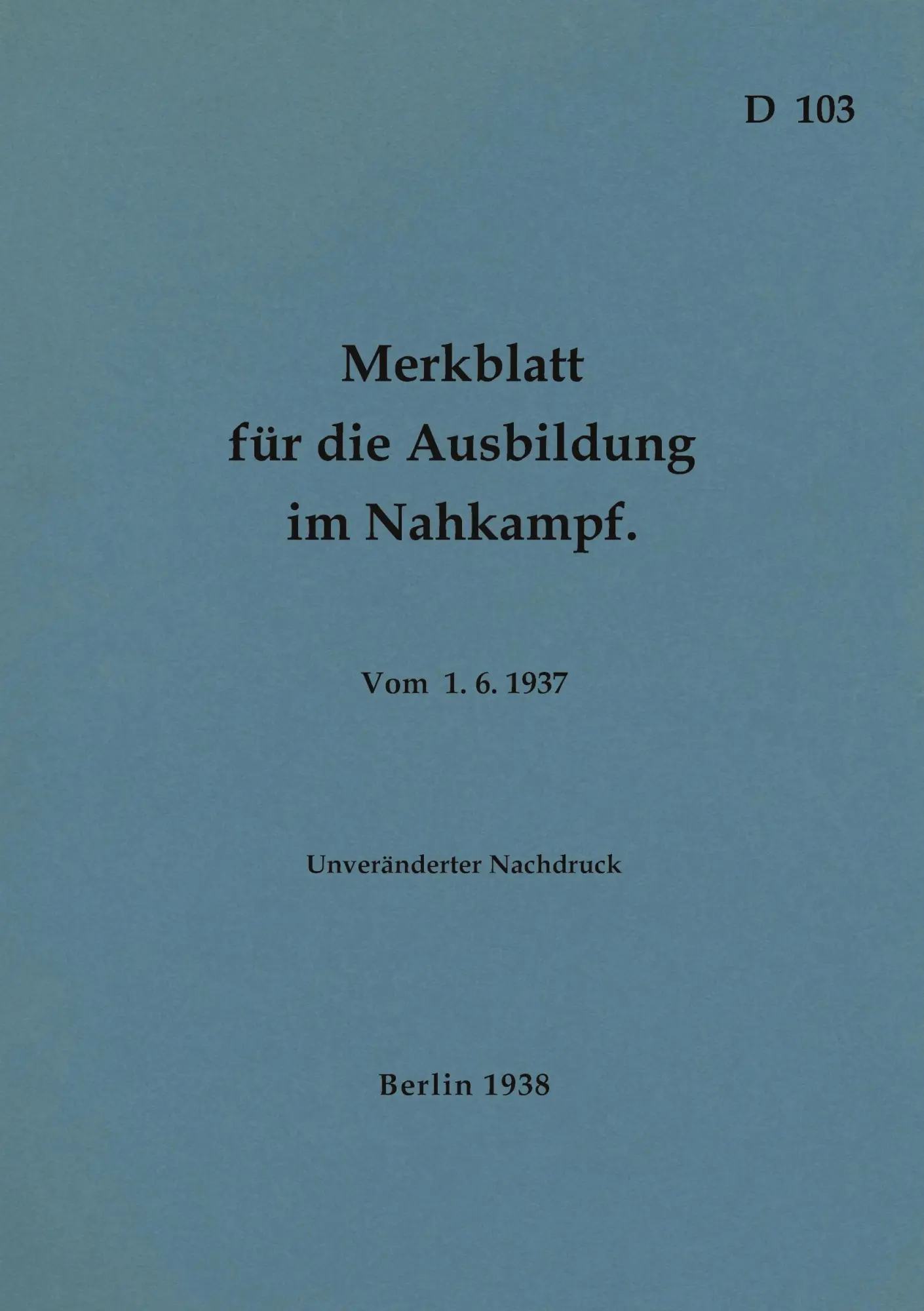 Cover: 9783757803902 | D 103 Merkblatt für die Ausbildung im Nahkampf | Thomas Heise | Buch