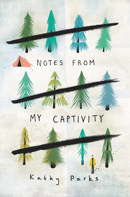 Cover: 9780062394002 | Notes from My Captivity | Kathy Parks | Buch | Englisch | 2018