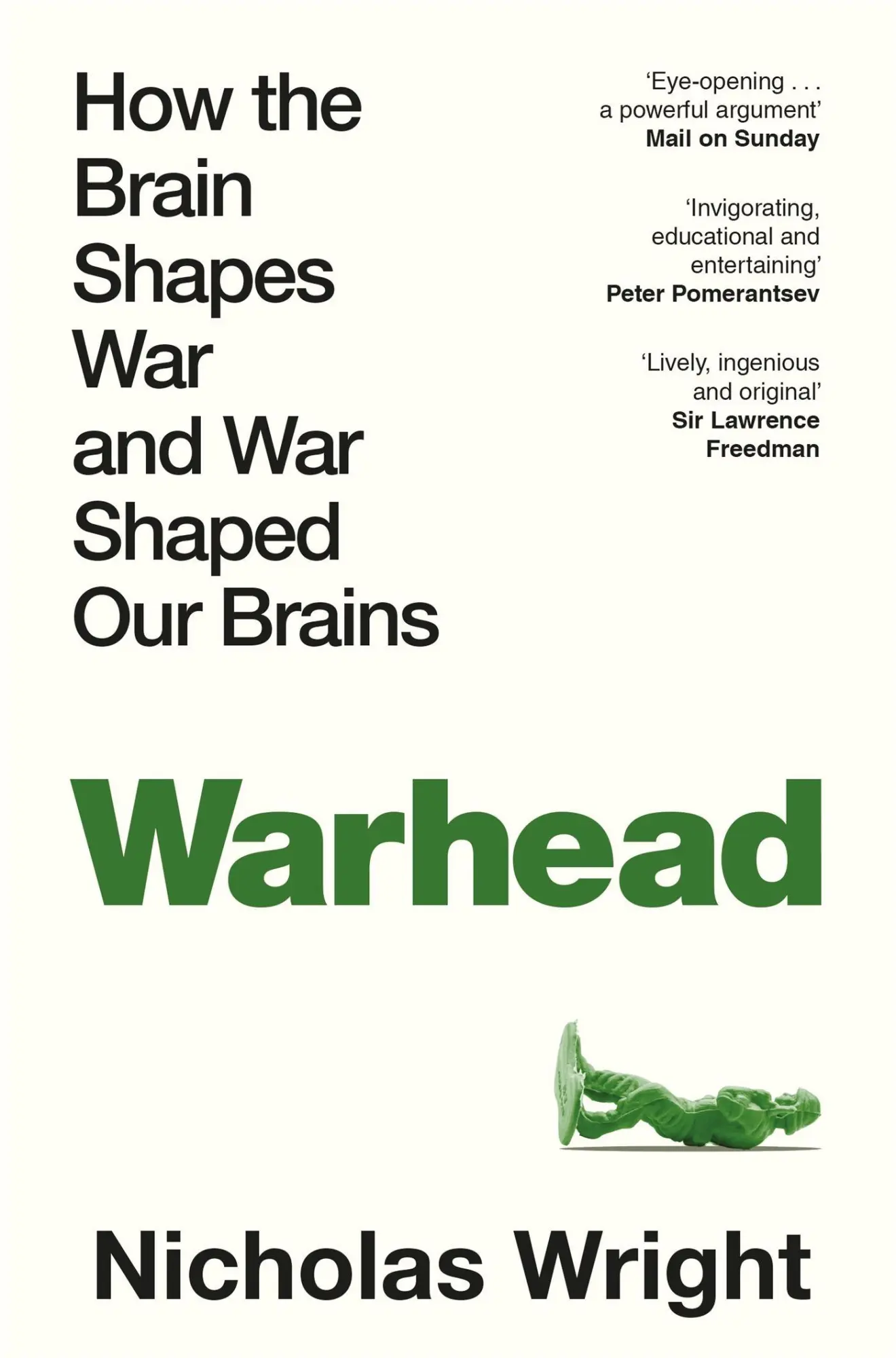 Cover: 9781035014002 | Warhead | How the Brain Shapes War and War Shaped Our Brains | Wright