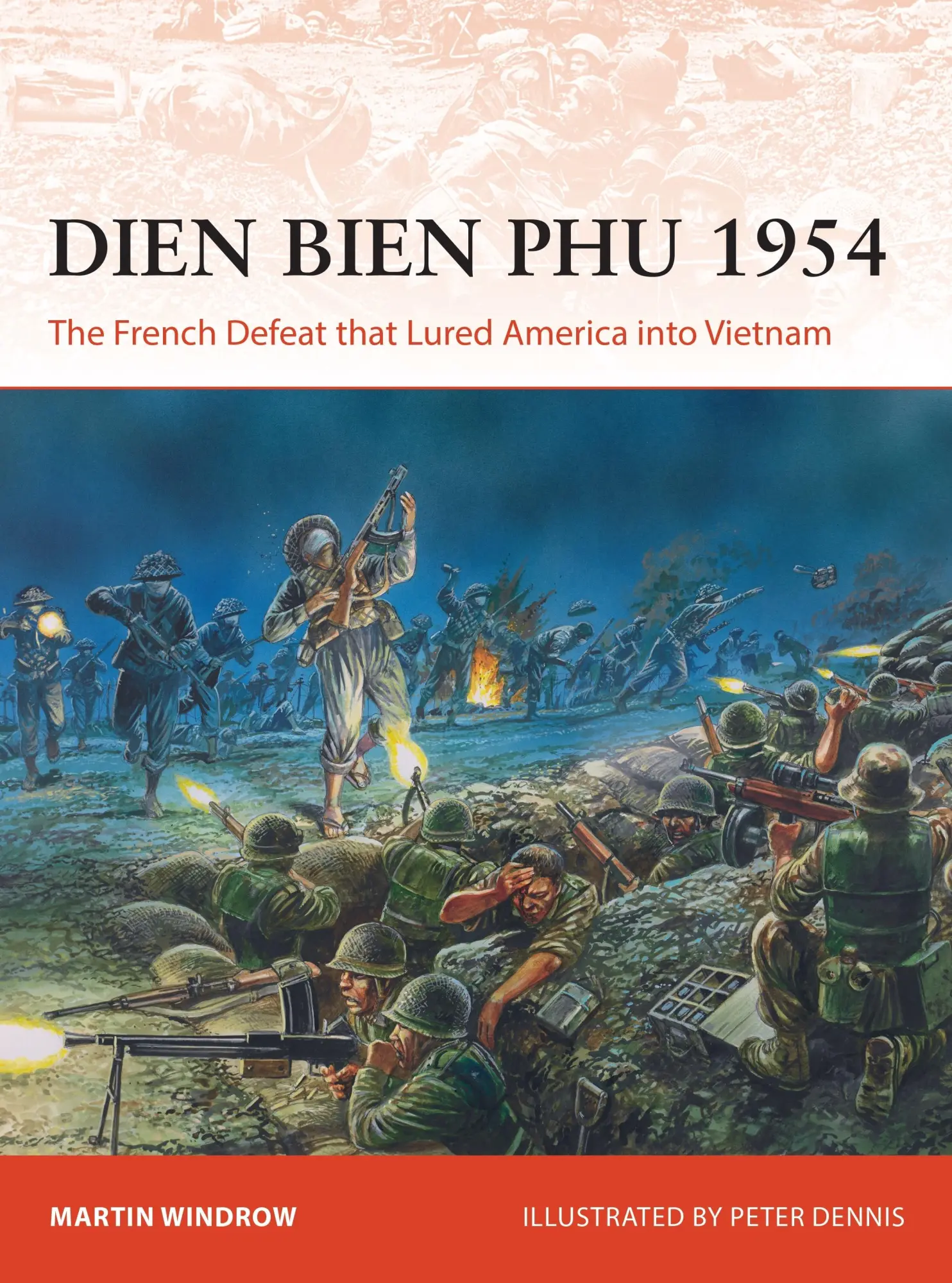 Cover: 9781472844002 | Dien Bien Phu 1954 | The French Defeat That Lured America Into Vietnam