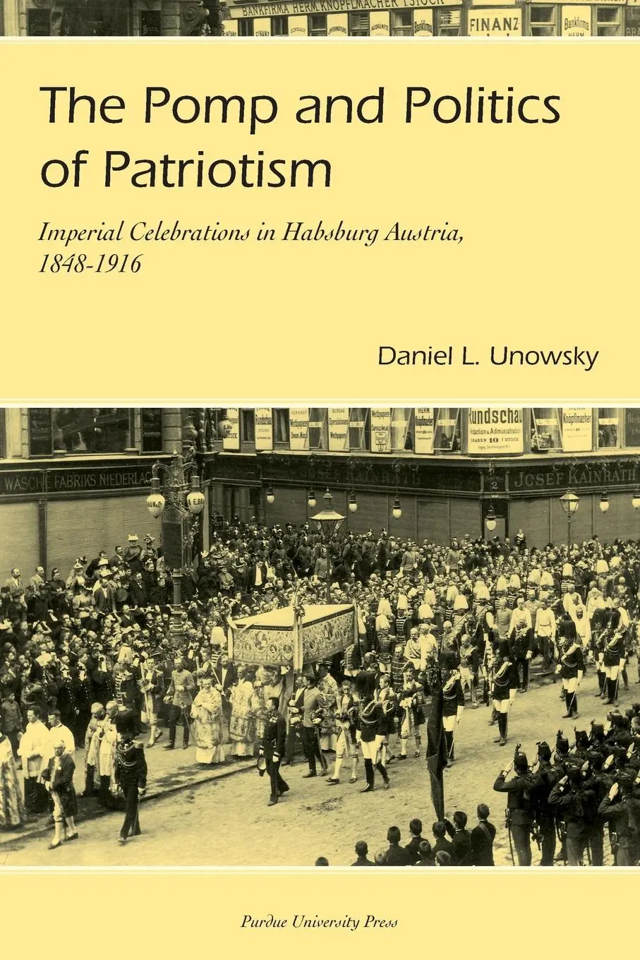 Cover: 9781557534002 | Pomp and Politics of Patriotism | Daniel Unowsky | Taschenbuch | 2006