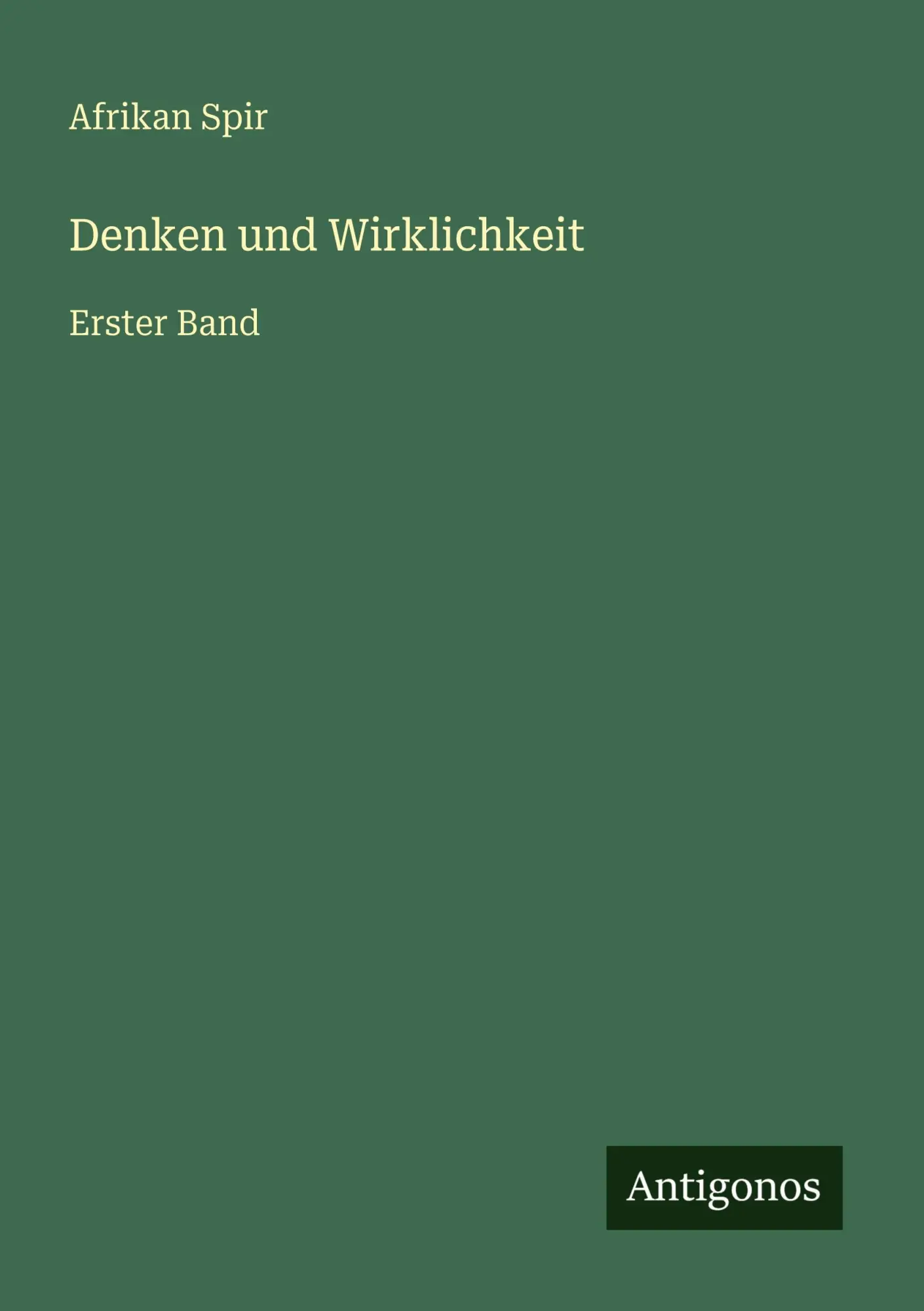 Denken und Wirklichkeit: Erster Band