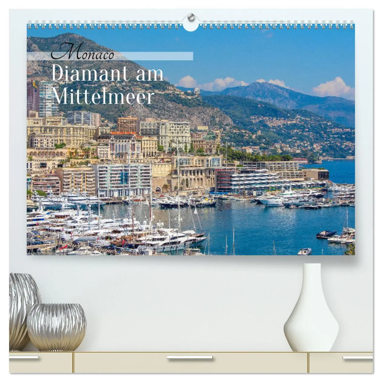 Cover: 9783457274002 | Monaco - Diamant am Mittelmeer (hochwertiger Premium Wandkalender...