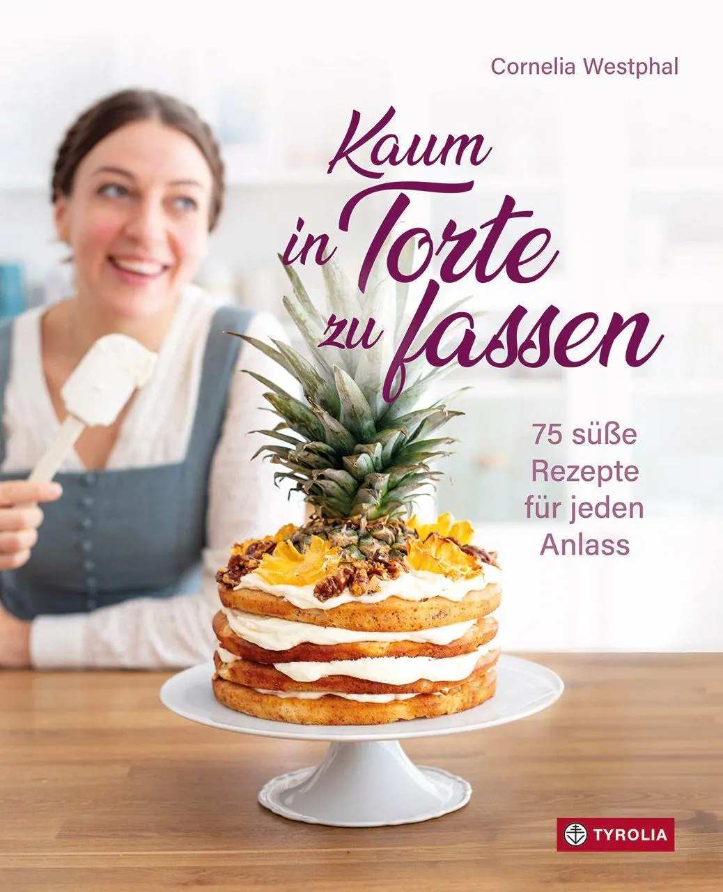 Cover: 9783702244002 | Kaum in Torte zu fassen | Cornelia Westphal | Buch | 176 S. | Deutsch