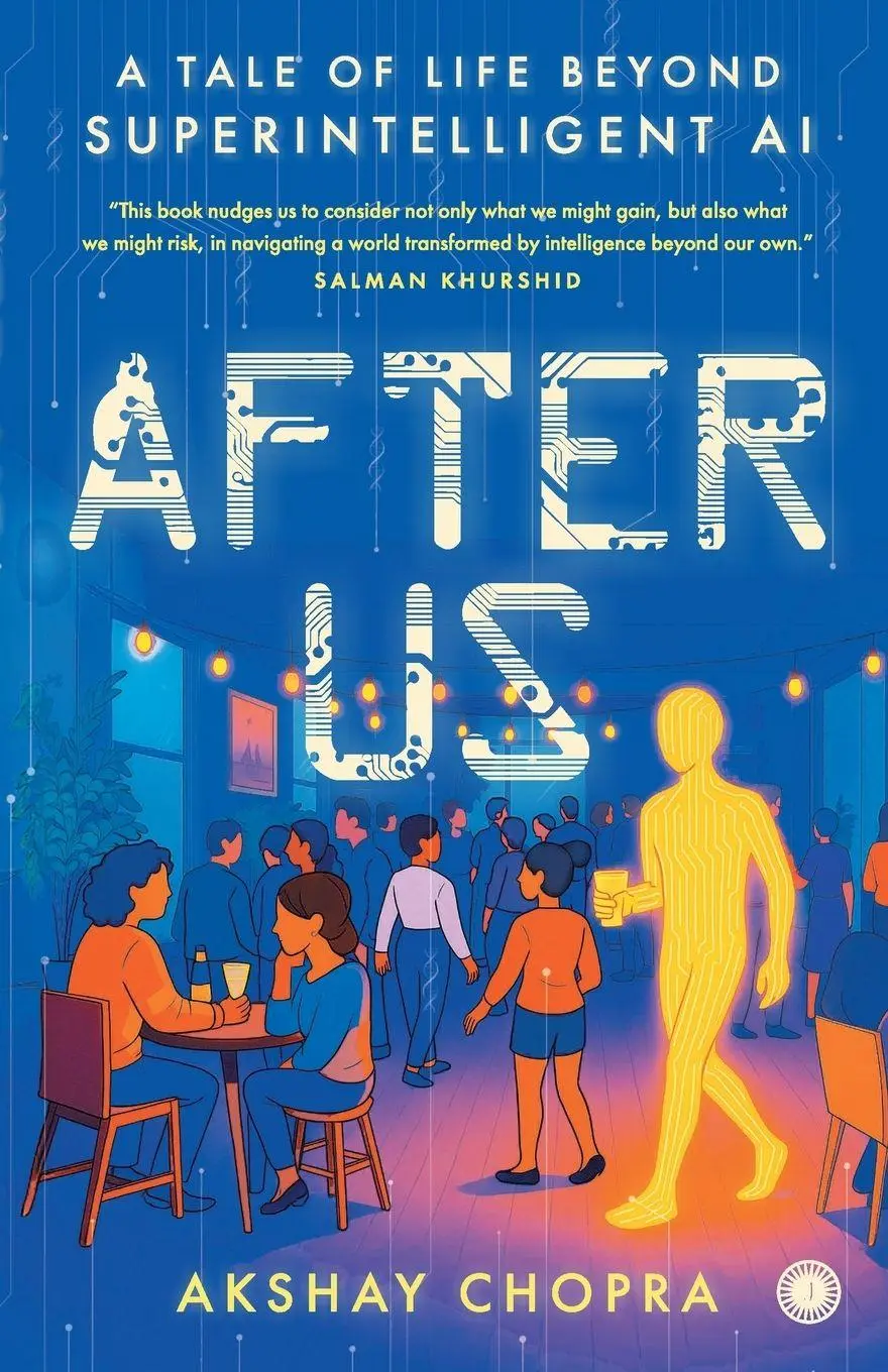 Cover: 9788199214002 | After Us | A tale of life beyond super intelligent AI | Akshay Chopra