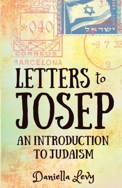 Cover: 9789659254002 | Letters to Josep | An Introduction to Judaism | Levy Daniella | Buch