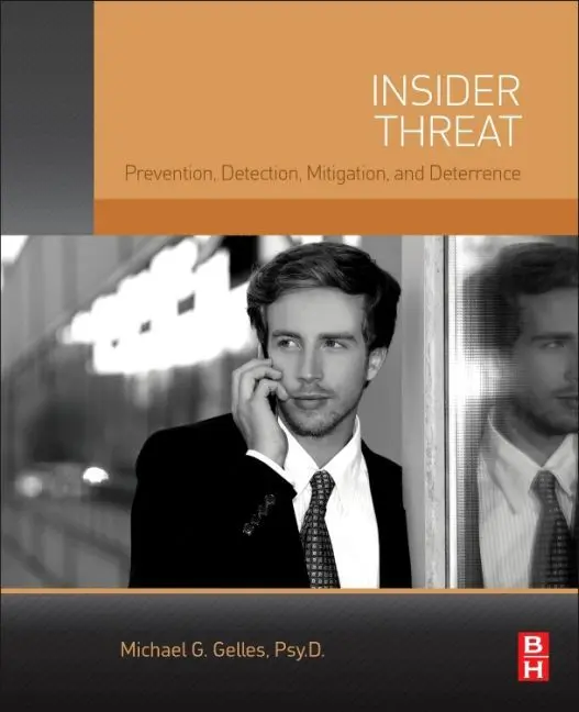 Cover: 9780128024102 | Insider Threat | Prevention, Detection, Mitigation, and Deterrence