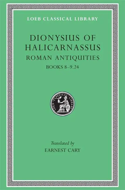 Cover: 9780674994102 | Roman Antiquities, Volume V – Books 8–9.24 (Trans. Cary)(Greek) | Buch