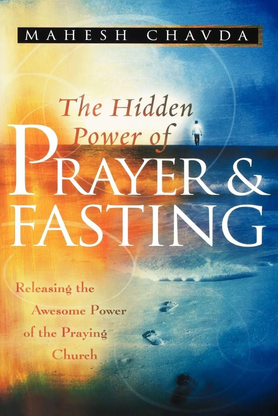 Cover: 9780768424102 | The Hidden Power of Prayer and Fasting | Mahesh Chavda | Taschenbuch