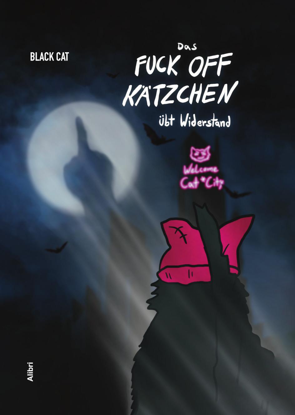 Cover: 9783865694102 | Das Fuck Off Kätzchen übt Widerstand | Black Cat | Buch | 32 S. | 2024