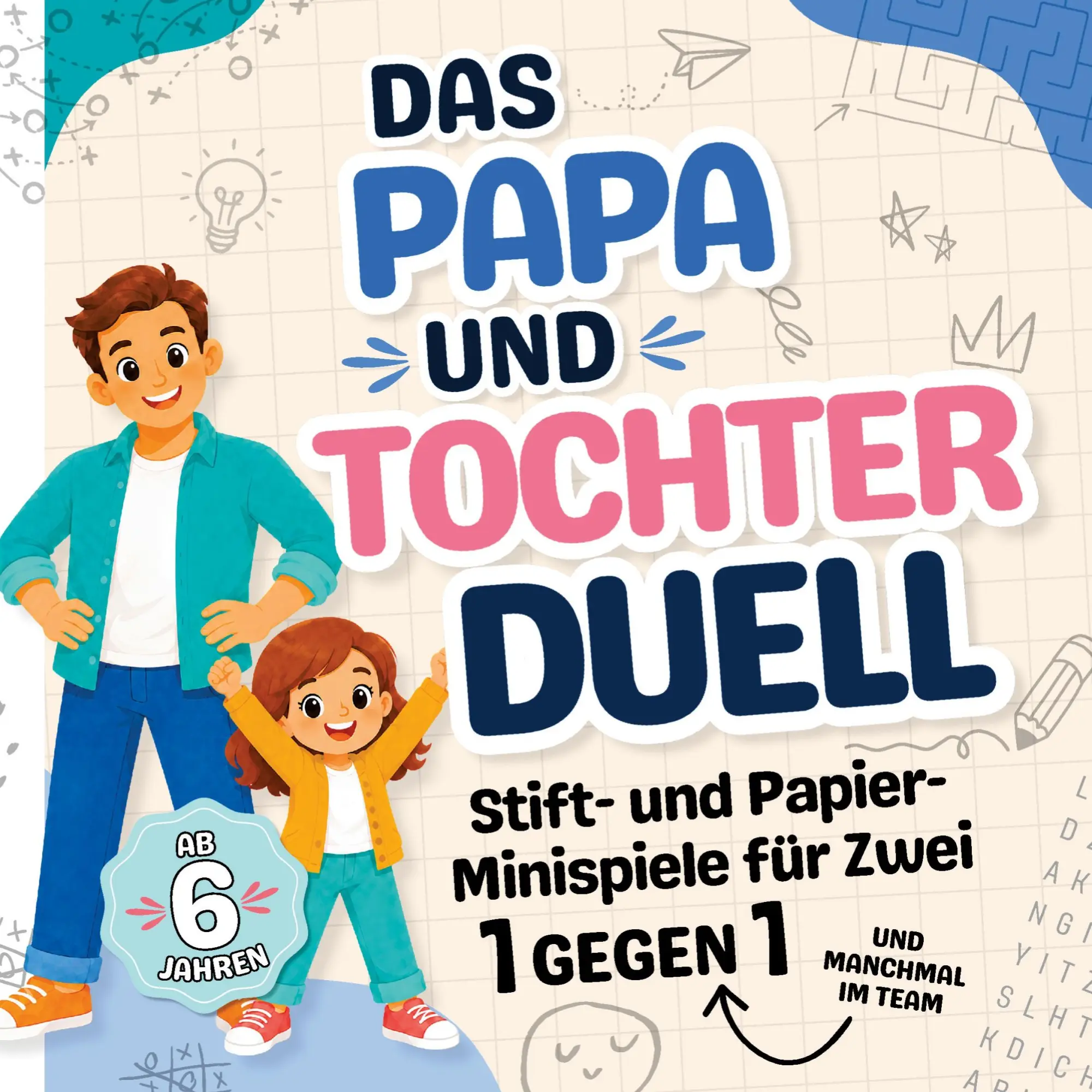 Cover: 9783911984102 | Das Papa und Tochter Duell | Maximilian Freude | Taschenbuch | Deutsch