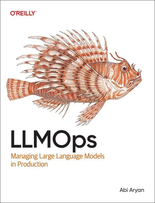 Cover: 9781098154202 | LLMOps | Managing Large Language Models in Production | Aryan (u. a.)