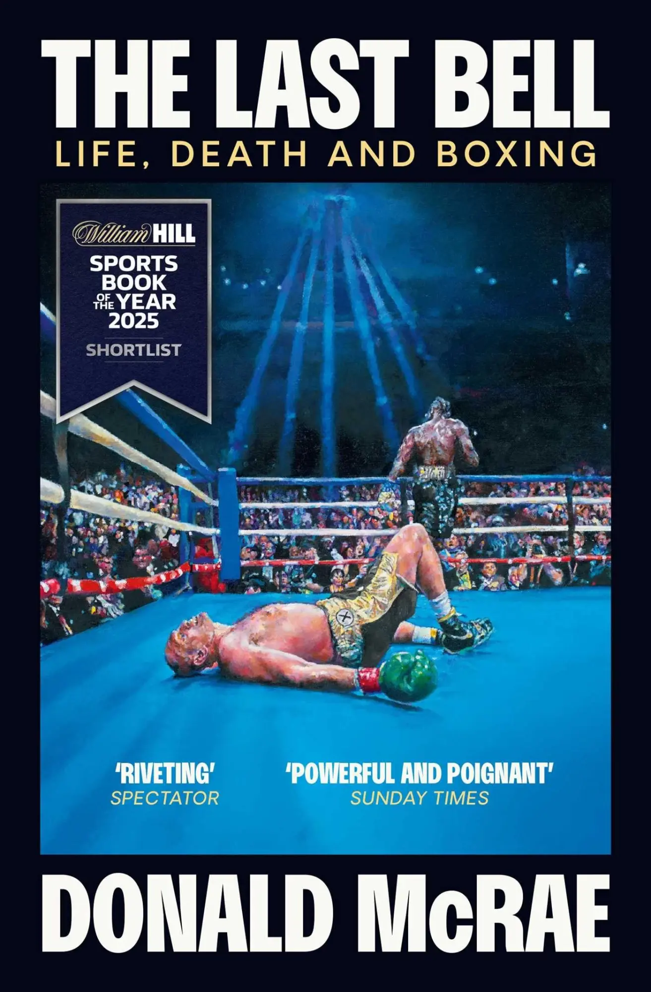 Cover: 9781398504202 | The Last Bell | Life, Death and Boxing | Donald Mcrae | Taschenbuch