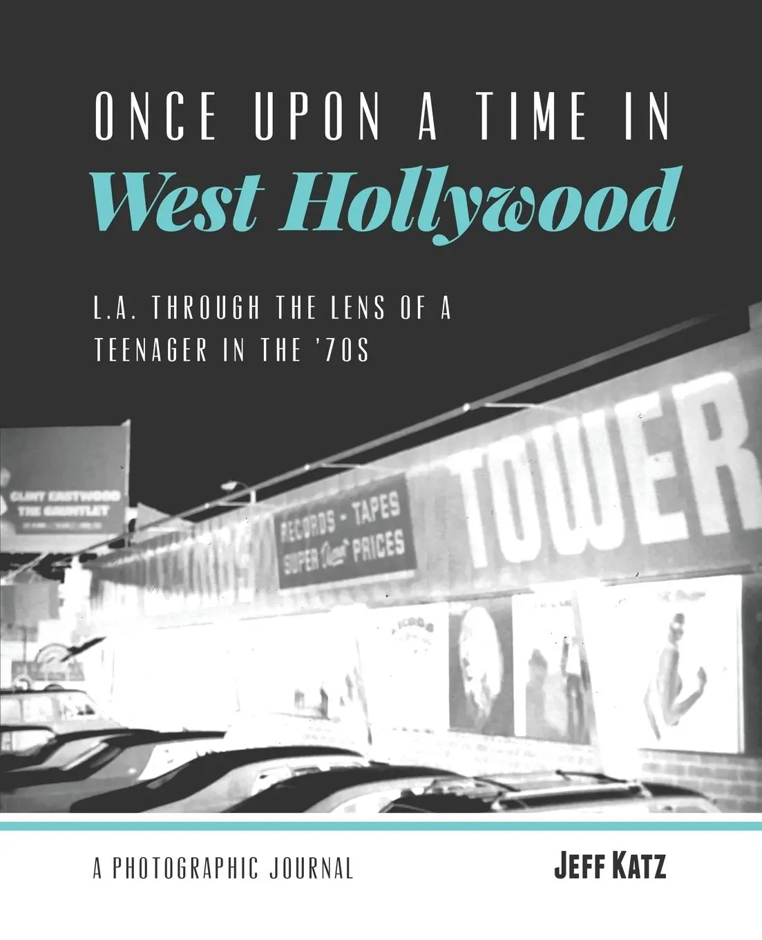 Cover: 9781733974202 | Once Upon a Time in West Hollywood | Jeff Katz | Taschenbuch | 2019