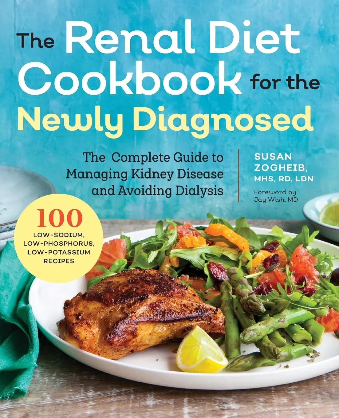 Cover: 9781939754202 | Renal Diet Cookbook for the Newly Diagnosed | Susan Zogheib | Buch